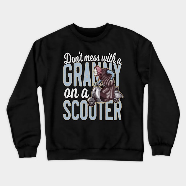 Funny Granny on a Scooter Crewneck Sweatshirt by Foxxy Merch